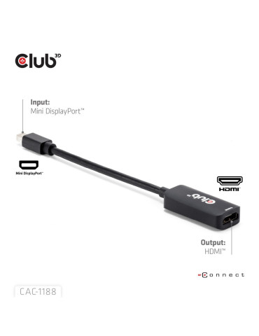 CLUB3D CAC-1188 video cable adapter 3.54" (0.0900 m) Mini DisplayPort HDMI Black